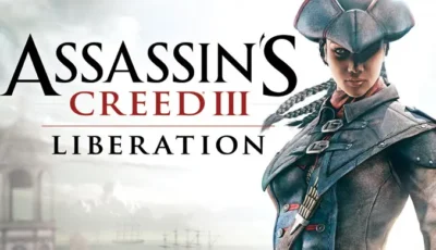 تحميل لعبة Assassin’s Creed Liberation HD للكمبيوتر مجانا النسخة الاصلية آخر تحديث