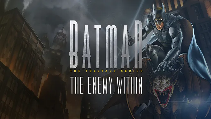 تحميل لعبة Batman The Enemy Within - The Telltale Series للكمبيوتر مجانا نسخة كاملة